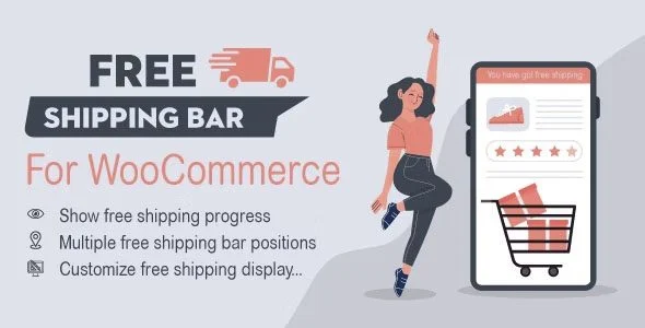 Download WooCommerce Free Shipping Bar-Maximize Revenue-Boost Orders-Con转化