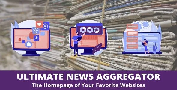 Download Ultimate News Aggregator-Real-Time News Curation-SEO Optimized-Content Syndication-Premium Features