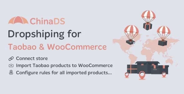 Download WooCommerce Tmall-Taobao Dropshipping - ChinaDS - Easy Integration, Bulk Order, AliExpress Sync